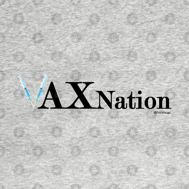 VAXnation by dekimdesigns